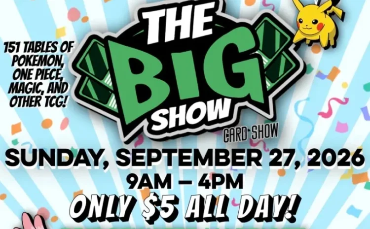 The Big Show Card Show- Sun. Sept 27, 2026- 3rd Anniversary Show!
